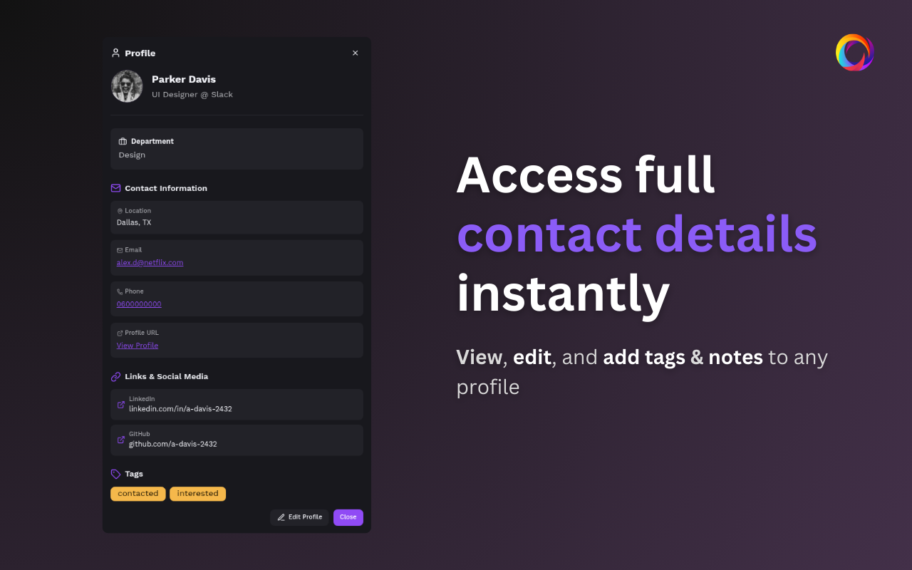Access full contact details instantly